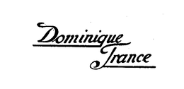 DOMINIQUE FRANCE trademark
