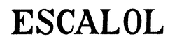 ESCALOL trademark