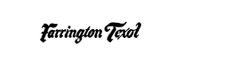 FARRINGTON TEXOL trademark