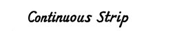 CONTINUOUS STRIP trademark