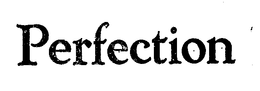 PERFECTION trademark