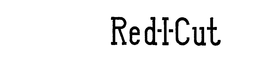RED-I-CUT trademark