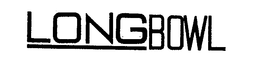 LONGBOWL trademark