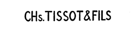 CHS. TISSOT AND FILS trademark