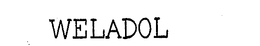 WELADOL trademark