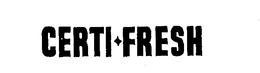 CERTI-FRESH trademark