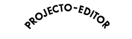 PROJECTO-EDITOR trademark