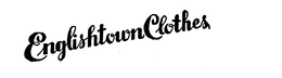 ENGLISHTOWN CLOTHES trademark