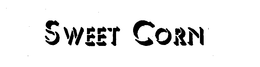 SWEET CORN trademark