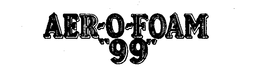AER-O-FOAM "99" trademark