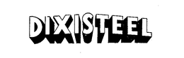 DIXISTEEL trademark