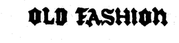 OLD FASHION trademark