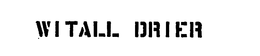 WITALL DRIER trademark