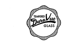 DURA VUE TEMPERED GLASS trademark