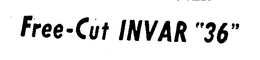 FREE-CUT INVAR "36" trademark
