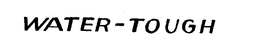WATER-TOUGH trademark