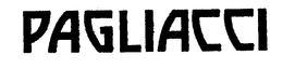 PAGLIACCI trademark