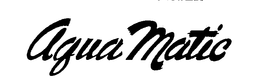 AQUA MATIC trademark