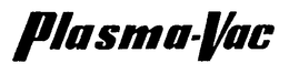 PLASMA-VAC trademark
