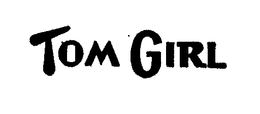 TOM GIRL trademark