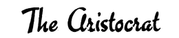 THE ARISTOCRAT trademark