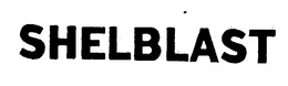 SHELBLAST trademark