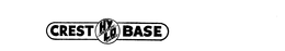 CREST BASE HY PROTEIN LO CALORIE trademark