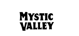 MYSTIC VALLEY trademark