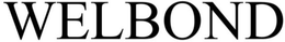 WELBOND trademark