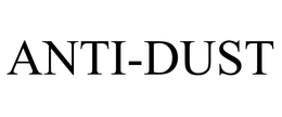 ANTI-DUST trademark