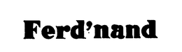 FERD'NAND trademark