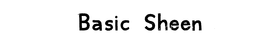 BASIC SHEEN trademark