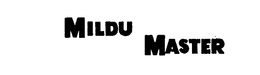 MILDU MASTER trademark