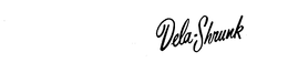 DELA-SHRUNK trademark