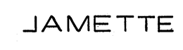 JAMETTE trademark