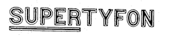 SUPERTYFON trademark