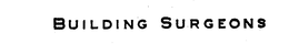 BUILDING SURGEONS trademark