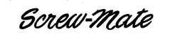 SCREW-MATE trademark