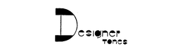 DESIGNER TONES trademark