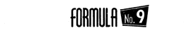 FORMULA NO. 9 trademark