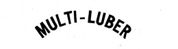 MULTI-LUBER trademark