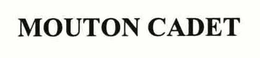 MOUTON CADET trademark