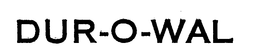 DUR-O-WAL trademark
