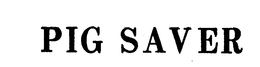 PIG SAVER trademark