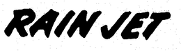 RAIN JET trademark