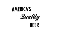 AMERICA'S QUALITY BEER trademark