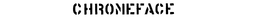 CHROMEFACE trademark