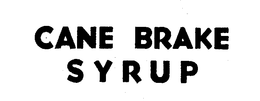 CANE BRAKE SYRUP trademark