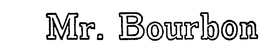 MR. BOURBON trademark