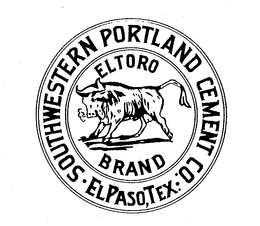 ELTORO BRAND SOUTHWESTERN PORTLAND CEMENT CO. EL PASO, TEX. trademark